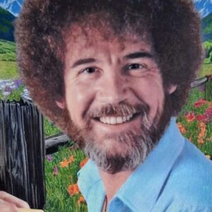 My ULTIMATE tribute to Bob 11 X 14